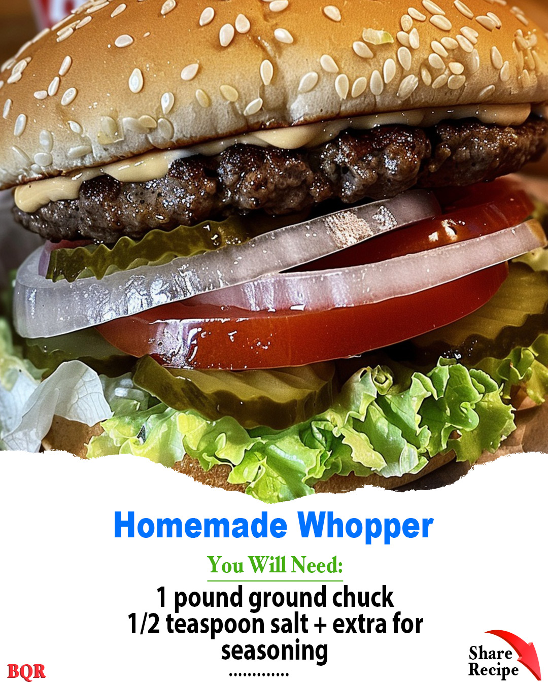 Homemade Whopper – Arch Recipes